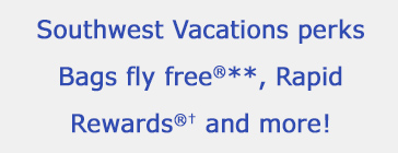 Southwest Vacations perks Bags fly free**, Rapid Rewards?, and more!